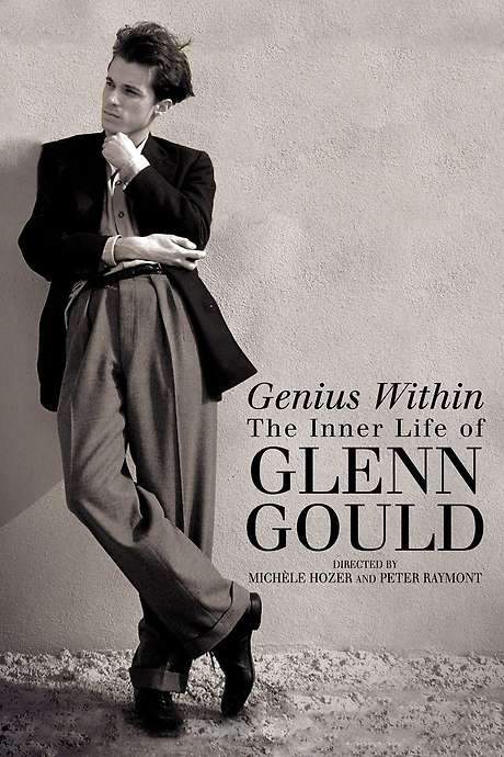 Genius Within: The Inner Life of Glenn Gould